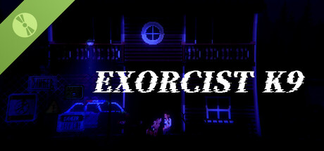 EXORCIST K9 Demo