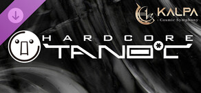 KALPA: Cosmic Symphony - HARDCORE TANO*C Pack