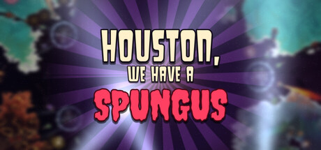Houston, We Have a Spungus