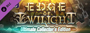 Edge of Twilight – Ultimate Collector's Edition