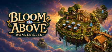 Bloom Above: Wanderisles