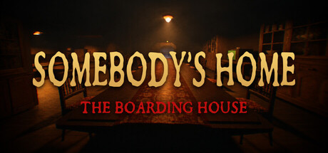 Somebody's Home: The Boarding House