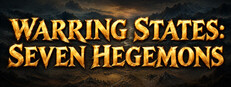 Warring States: Seven Hegemons