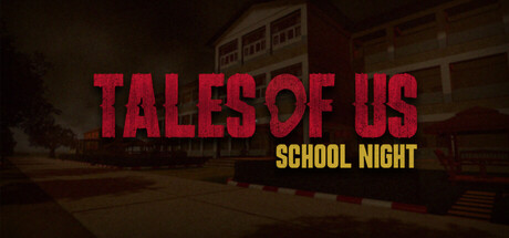 Tales Of Us - School Night