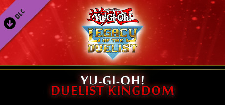 Yu-Gi-Oh! Legacy of the Duelist DLC duelist kingdom ключ steam RU+CIS - Kupikod