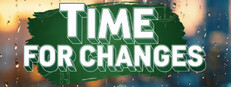 Time For Changes