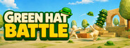 Green Hat Battle
