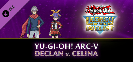 Yu-Gi-Oh! Legacy of the Duelist DLC arc-v: declan vs celina ключ steam RU+CIS - Kupikod