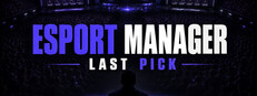 Esport Manager: Last Pick