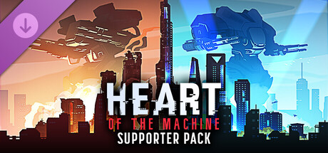 Heart of the Machine - Supporter Pack