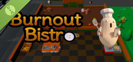 Burnout Bistro Demo