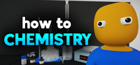 How to Chemistry