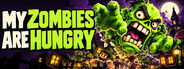 My Zombies Are Hungry
