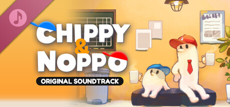 CHIPPY & NOPPO Soundtrack