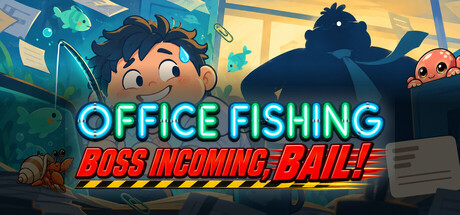 Office Fishing: Boss Incoming, Bail! cover