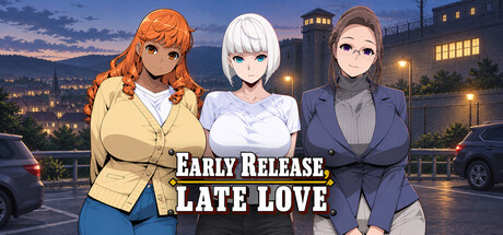 Early Release, Late Love Banner