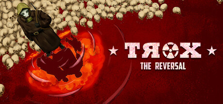Trox The Reversal