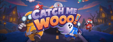 Catch Me Wooo