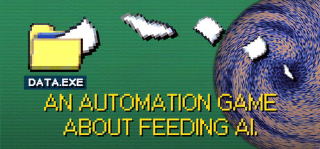 Data.exe - An Automation Game About Feeding An AI