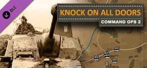 Command Ops 2: Knock On All Doors Vol. 6