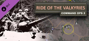 Command Ops 2: Ride of the Valkyries Vol. 3