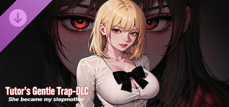 Tutor's Gentle Trap-DLC She became my stepmother Banner