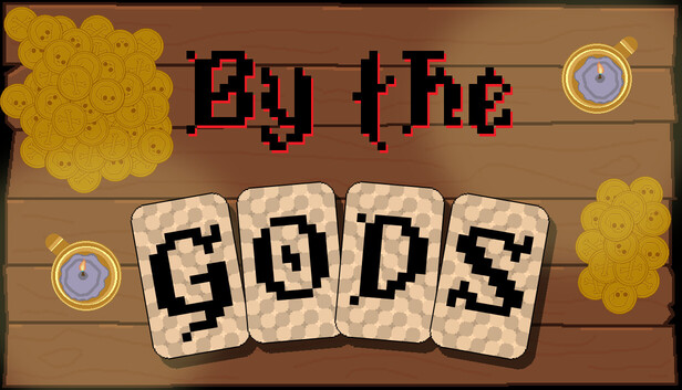 By the GODS