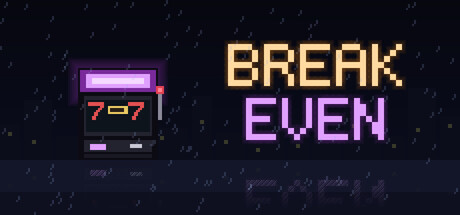 Break Even:The Grind
