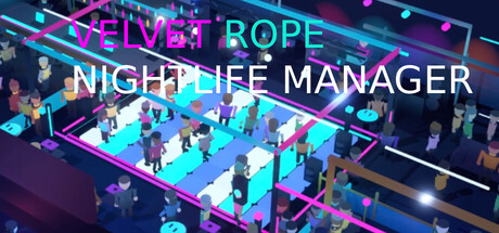 Velvet Rope: Nightlife Manager
