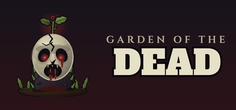 Garden of the Dead — Steam game cover