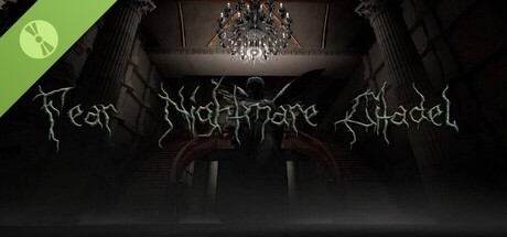 Fear: Nightmare Citadel Demo