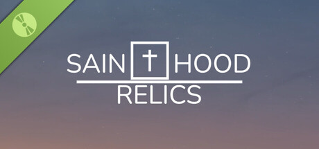 Sainthood Relics Demo