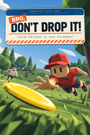 BRO, DON'T DROP IT! cover art