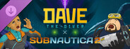 DLC: DAVE THE DIVER - Subnautica 2 Content Pack