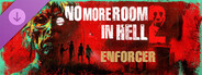 DLC: No More Room in Hell 2 - Enforcer Pack
