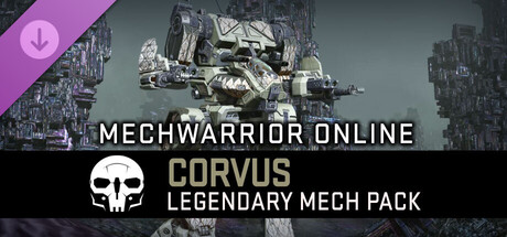 MechWarrior Online™ - Corvus Legendary Mech Pack