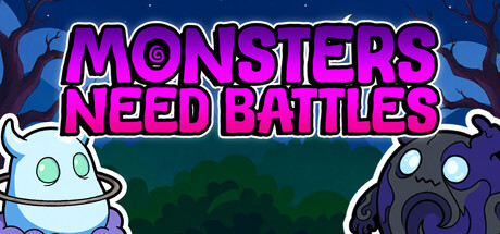 Monsters Need Battles