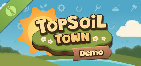 Topsoil Town Demo