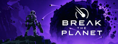 Break the Planet