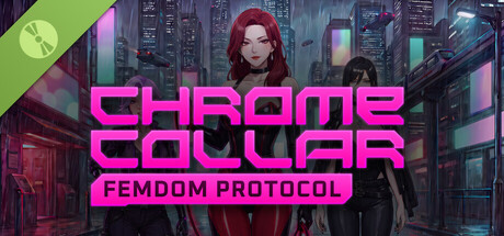 Chrome Collar: Femdom Protocol Demo