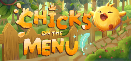 Chicks on the Menu!