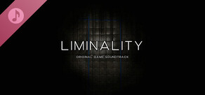LIMINALITY Original Game Soundtrack