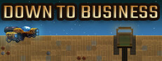 Down to Business