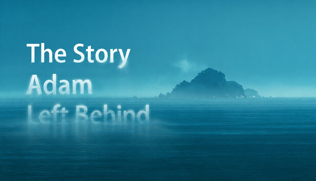 The Story Adam Left Behind