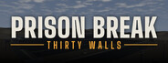 Prison Break: Thirty Walls