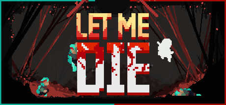 Let Me Die