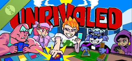 Unrivaled Demo