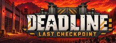 DEADLINE: LAST CHECKPOINT