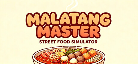 MALATANG MASTER - Street Food Simulator — Steam game cover