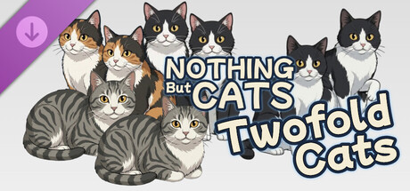 Nothing But Twofold Cats